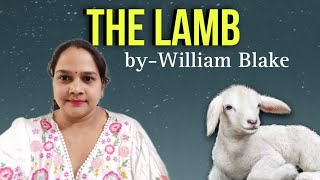 The Lamb by William Blake  Explanation  English Literature poem [upl. by Eerb]