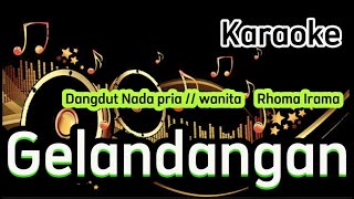 Gelandangan  Karaoke  Rhoma Irama [upl. by Bonnibelle894]