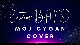 Zespół Muzyczny ERATOX BAND  Mój cygan COVER 2024 Nagranie z próby [upl. by Sayles]