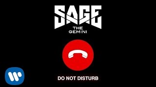 Sage The Gemini  Do Not Disturb Official Audio [upl. by Dnalhsa]