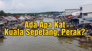 Ada Apa Kat Kuala Sepetang Perak cuticutimalaysia [upl. by Toney816]