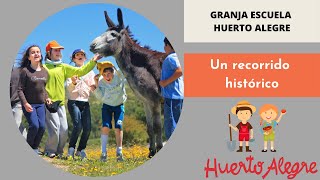 Granja Escuela HUERTO ALEGRE Un histórico [upl. by Lunn]