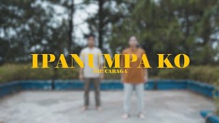 Ipanumpa Ko by Oh Caraga Juliet and Gab [upl. by Skantze]