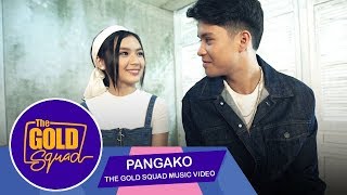 OFFICIAL GOLD SQUAD MUSIC VIDEO ‘PANGAKO’ KYLE ECHARRI  The Gold Squad [upl. by Reece]