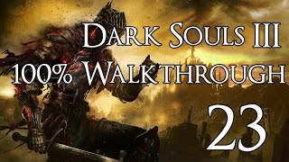 Dark Souls 3  Walkthrough Part 23 Aldrich Devourer of Gods [upl. by Adias]