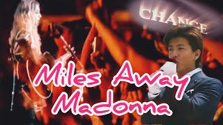 Madonna  Miles Away [upl. by Anita424]