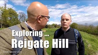 Walks in Surrey Exploring the Heritage of Reigate Hill [upl. by Edobalo]