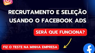 Recrutamento e seleção no Facebook Ads 2023 [upl. by Auqenet398]