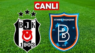 BEŞİKTAŞ BAŞAKŞEHİR MAÇI CANLI İZLE [upl. by Aleen870]