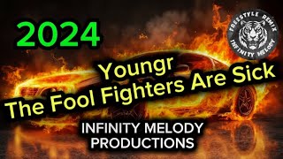 Youngr  The Fool Fighters Are Sick Infinity Melody Productions InfinityMelodyRemixes [upl. by Bois]