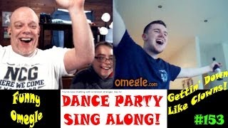 Funny Omegle Trolling  A Dance Party Sing Along [upl. by Shapiro453]