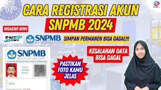 CARA REGISTRASI AKUN SNPMB 2024 [upl. by Whitcomb]