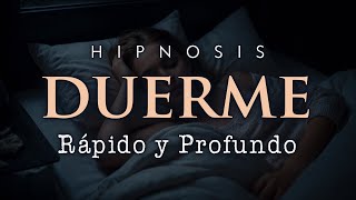 DUERME RÁPIDO y PROFUNDO 💤 Hipnosis Guiada [upl. by Ahtelahs]