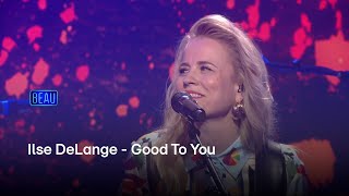 Ilse DeLange  Good To You  Beau [upl. by Notreb]