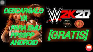 Descarga WWE 2K20 Emulador ppsspp Para Android [upl. by Aihtnys]