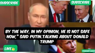 Putin says he does not believe Trump is safe after assassination attempts [upl. by Legnaesoj]