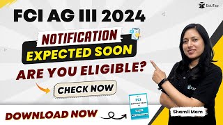 FCI AG III 2024 Eligibility Criteria  Educational Qualification amp Age Limit for FCI AG III  EduTap [upl. by Wetzel]