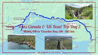 【Trans Canada amp US Road Trip Day 2】Wawa ON to Thunder Bay ON  582 km [upl. by Arnst]