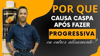 Por que causa caspa no cabelo após fazer progressiva 😨 [upl. by Eduj]