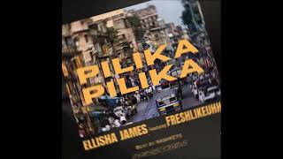 Ellisha James ft FreshlikeuhhhPILIKA PILIKA  SHARP Official audio [upl. by Nordine]