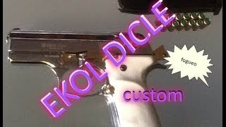 EKOL DICLE custom9mm pak [upl. by Enenaej963]