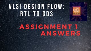 Assignment 1 Answers  VLSI Design Flow RTL to GDS  NPTEL HanumansView [upl. by Yetsirhc950]