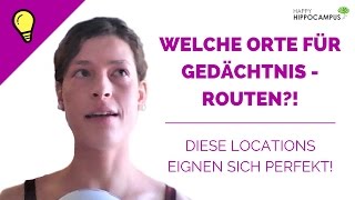 Tipps zur LociMethode Welche Orte für die Routen nehmen [upl. by Dnomed]