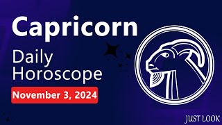 Capricorn Daily Horoscope Today November 3 2024 [upl. by Herrle948]