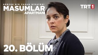 Masumlar Apartmanı 20 Bölüm [upl. by Sedgewake832]