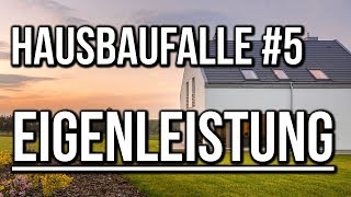 5 Eigenleistung beim Hausbau [upl. by Crandall]