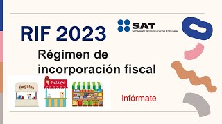 ¿RIF en 2023 ¿Se puede permanecer en ese régimen Régimen de Incorporación Fiscal en 2023 [upl. by Ahsimin872]