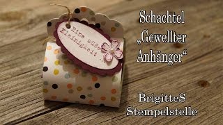 Schachtel quotGewellter Anhängerquot [upl. by Neelia]