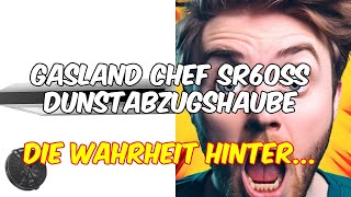 Gasland chef sr60ss dunstabzugshaube  leise abluft und stilvolles design  produktbewertung [upl. by Derrej814]