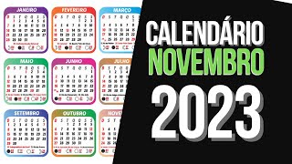 ➥ CALENDÁRIO NOVEMBRO 2023  DATA MÊS DE NOVEMBRO 2023 [upl. by Anaujik841]