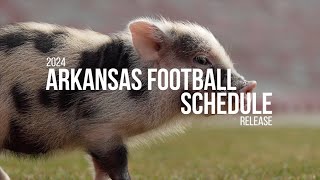 Schedule Release Arkansas Razorback Football 2024 [upl. by Susi]