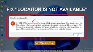 Fix quotLocation Is Not Availablequot C\WINDOWS\system32\config\systemprofile\Desktop is Unavailable [upl. by Nikolos]