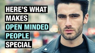 15 Traits That Make Open Minded People Different [upl. by Theta]