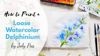 Loose Watercolor Delphinium Tutorial  VLOG [upl. by Eceryt]