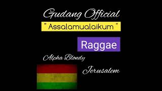 SALAMELIKUM ASSALAMUALAIKUM RAGGAE [upl. by Drofnats]