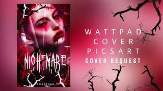 Wattpad Cover  Picsart [upl. by Buzzell]