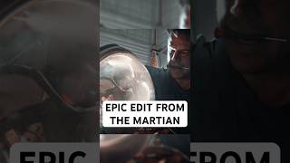 EPIC edit from The Martian space rockets themartian mars spacex nasa astrox trending [upl. by Anaeli]