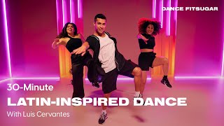 30Minute LatinInspired Dance Cardio Workout With Luis Cervantes  POPSUGAR FITNESS [upl. by Yrelle]