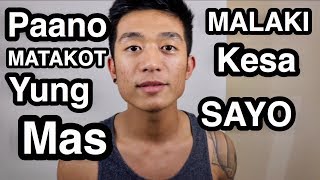 5 Tips Paano Matakot Ang Mas Malaki Kesa Sayo [upl. by Rodablas]