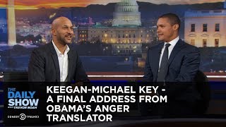 KeeganMichael Key  A Final Address from Obamas Anger Translator The Daily Show [upl. by Jeth]