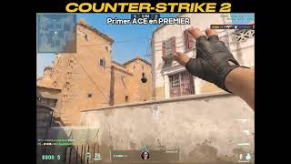 Counter  Strike 1er Ace en Premier [upl. by Cheshire]