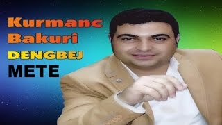 Kurmanc Bakuri  METE dengbej [upl. by Trik]