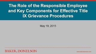 The Role of the Responsible Employee and Key Components for Effective Title IX Grievance Procedures [upl. by Airbas292]