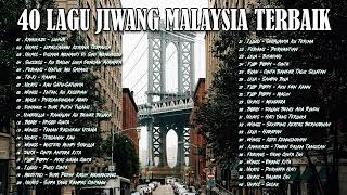 40 LAGU JIWANG MELAYU 2023  LAGU JIWANG 80AN DAN 90AN TERBAIK  LAGU SLOW ROCK MALAYSIA [upl. by Nnylrebma247]