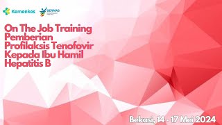 OJT Pemberian Profilaksis Tenofovir Kepada Ibu Hamil Hepatitis B  Hari ke 3 [upl. by Jill772]