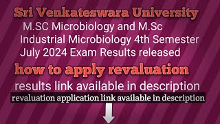 sv university MSC Microbiology and MSc Industrial Microbiology 4th Semester July 2024 Exam Results [upl. by Reseda]